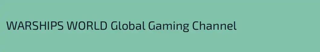 WARSHIPS WORLD Global Gaming Channel